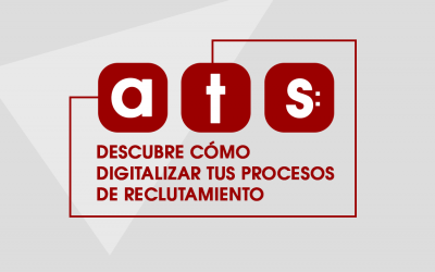 ATS: Descubre Cómo Digitalizar tus Procesos de Reclutamiento