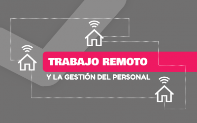Trabajo remoto y la gestión del personal.