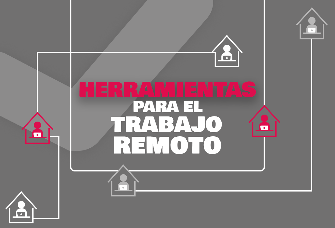 Herramientas para el trabajo remoto