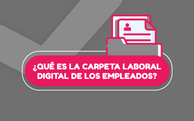 ¿Qué es la carpeta laboral digital de los empleados?