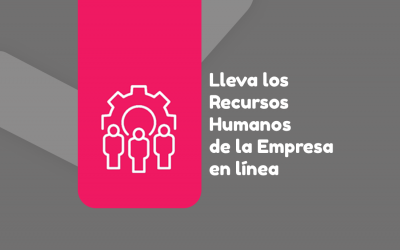 Lleva los Recursos Humanos de la empresa en línea