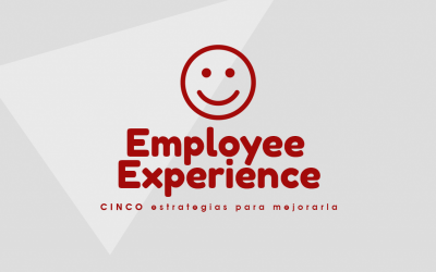 5 estrategias para mejorar la employee experience