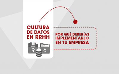 Cultura de datos en RRHH: por qué deberías implementarlo en tu empresa