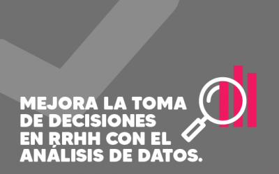Mejora la toma de decisiones en RRHH con el análisis de datos 