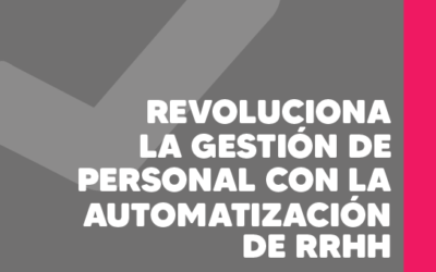 Revoluciona la gestión de personal con la automatización de RRHH