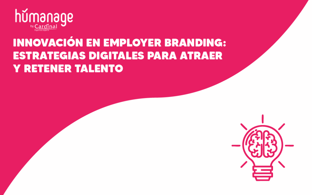 Innovación en Employer Branding Estrategias Digitales para Atraer y Retener Talento