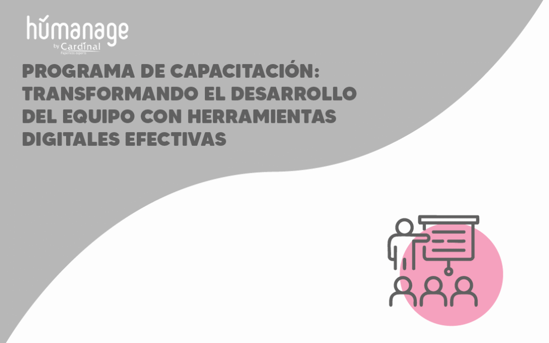 Programa de Capacitación: Transformando el desarrollo del equipo con herramientas digitales efectivas