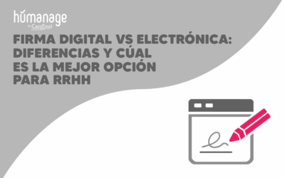 Firma digital vs electrónica: Diferencias y cuál es la mejor opción para RRHH