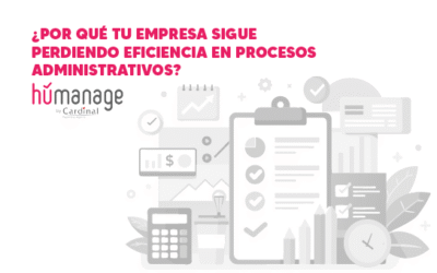 ¿Por qué tu empresa sigue perdiendo eficiencia en procesos administrativos?