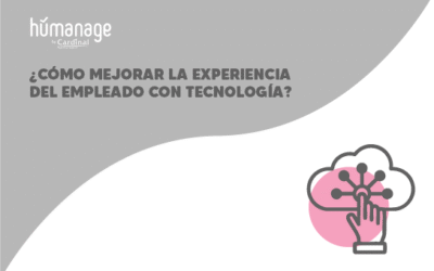 ¿Cómo mejorar la experiencia del empleado con tecnología?