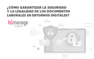 ¿Cómo garantizar la seguridad y legalidad de los documentos laborales en entornos digitales?