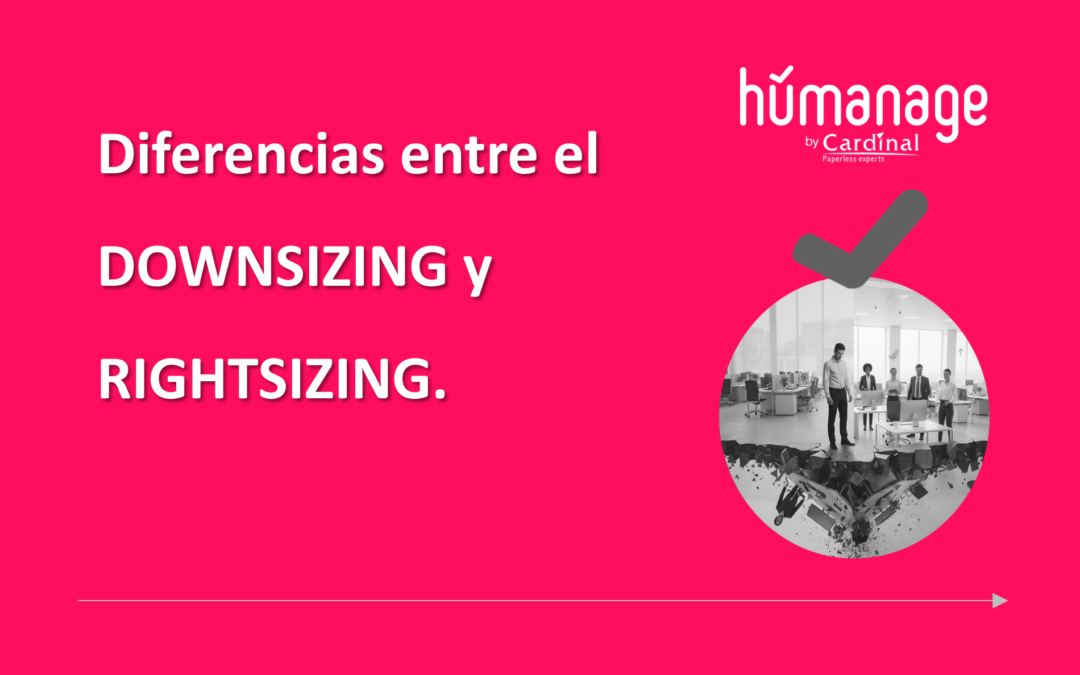 Diferencias entre el downsizing y rightsizing