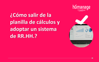 ¿Cómo salir de la planilla de cálculos y adoptar un sistema de RR.HH.?